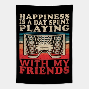 Playing Ice Hockey With My Friends Friendship Quote Tapestry