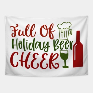 Full Of Holiday Beer Tapestry