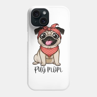 Pawsitively Pug Mom: Love, Woofs, and Wagging Tails Phone Case