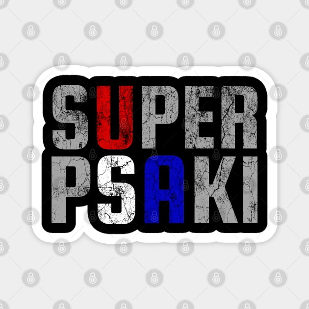 Jen Psaki - Super Psaki - Press Secretary - Biden Administraiton Magnet by WonderWearCo 