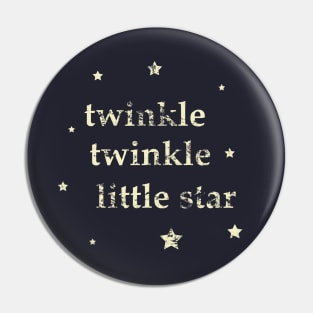 Twinkle Twinkle Little Star Pin