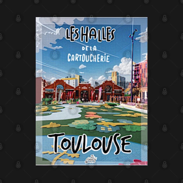 Copy of TOULOUSE Cartoucherie Poster 2 by eSeaty