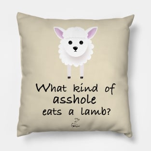 What Kind of Asshole Eats a Lamb? Pillow