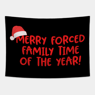 Merry Forced Family Time Of The Year Tapestry