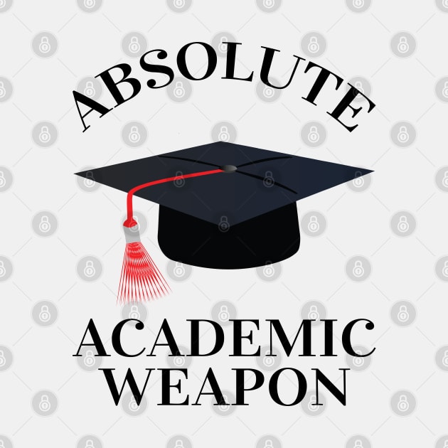 Absolute Academic Weapon,  inspirational quote, Academic Weapon, academic weapon meaning by egygraphics