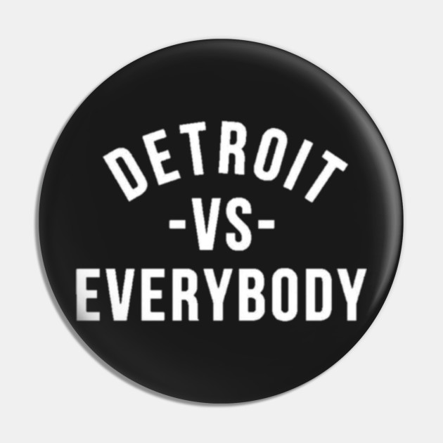 Detroit Vs Everybody Lions Pin Teepublic Au