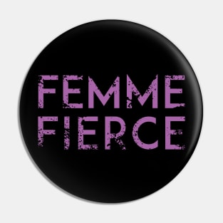 Femme Fierce #2 Pin