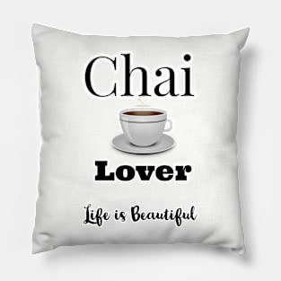 Chai lover, tea lover Pillow