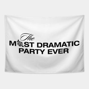 The Most Dramatic Party Ever Tapestry