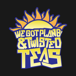 Plan Bs & Twisted Teas - Full Color T-Shirt