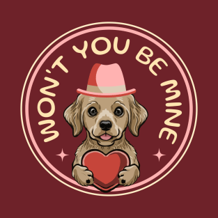 Won't You Be Mine T-Shirt