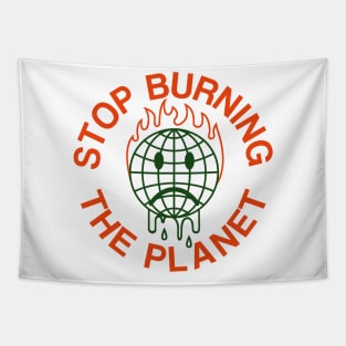 Stop burning the planet Tapestry