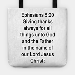 Ephesians 5:20  King James Version (KJV) Bible Verse Typography Gift Tote
