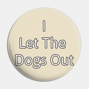 Let the dogs out! Pin