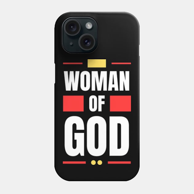 Woman Of God | Christian Typography Phone Case by All Things Gospel