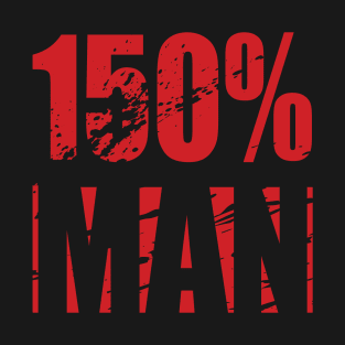 150% MAN T-Shirt