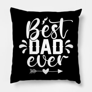 Best DAD ever Pillow