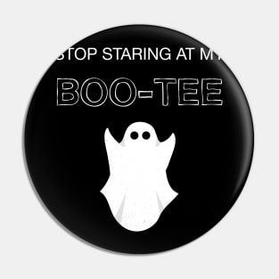 Stop Staring At My Boo Tee Halloween Pin