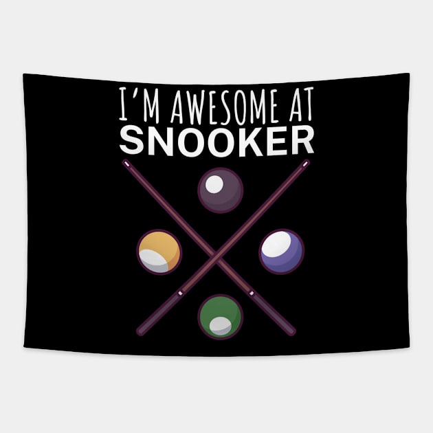 Im awesome at snooker Tapestry by maxcode