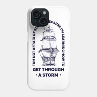 Get through a strom Phone Case