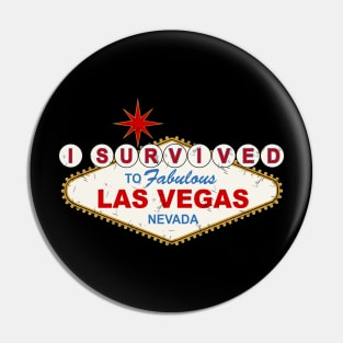 I survived to fabulous las vegas Pin