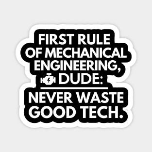 First rule of mechanical engineering Magnet