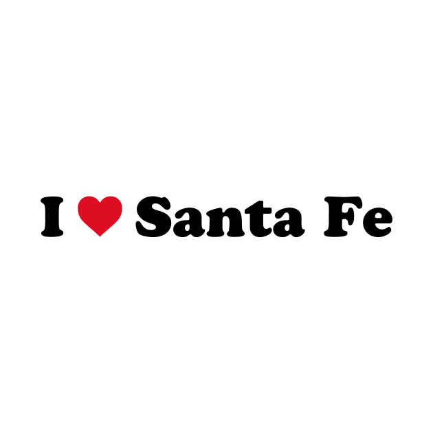 I Love Santa Fe by Novel_Designs