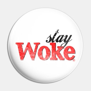 Stay Woke (distressed variant) Pin