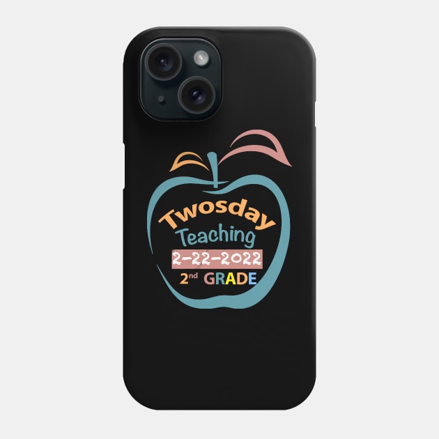 Teaching 2nd Grade on Twosday 2  February 2022 Teacher Gift Phone Case by FoolDesign