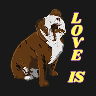 I Love My English Bulldog T-Shirt