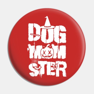 Dog Momster Halloween , Halloween Dog Mom, Dog Mama Halloween, Dog Lover Halloween, Spooky Pin