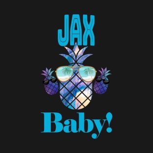 Jax Baby!  Jacksonville, FL T-Shirt