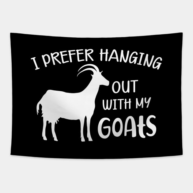 Goat - I prefer hanging out with my goats Tapestry by KC Happy Shop