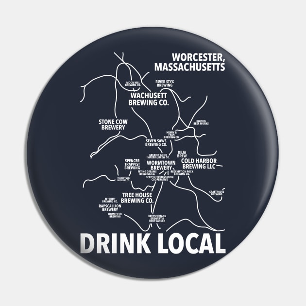 Worcester Mass. Drink Local Pin by VirGigiBurns