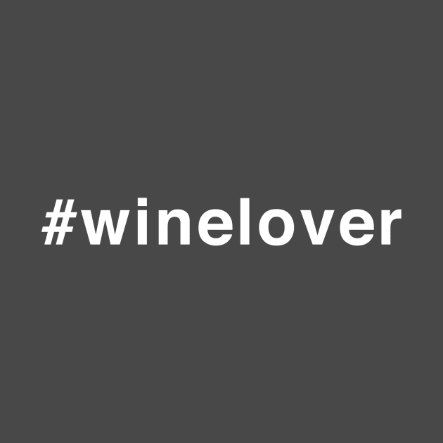 #winelover by winelover