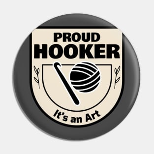 Proud Hooker - Crochet 1 Pin