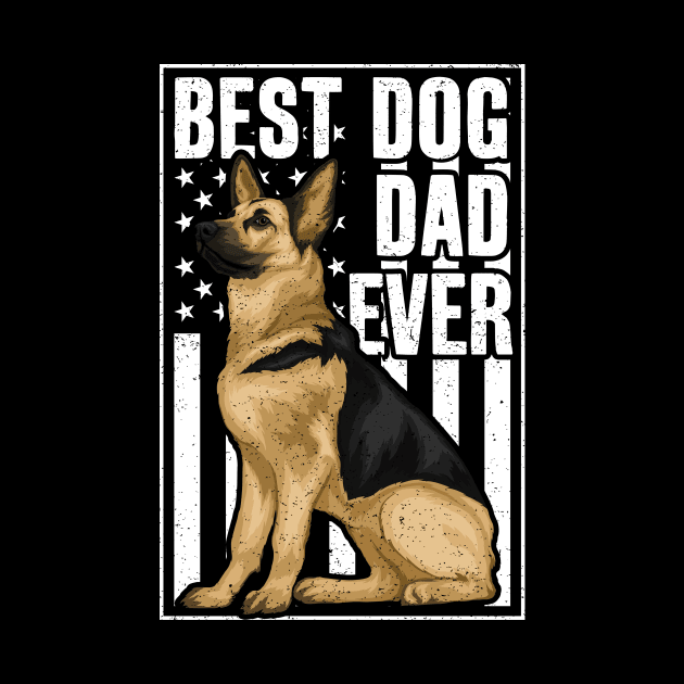 Best Dog Dad Ever German Shepherd by RadStar