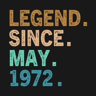 50 Year Old Gift Legend Since May 1972 50th Birthday Vintage T-Shirt