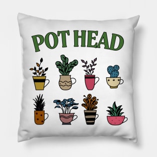 Pot Head Pillow