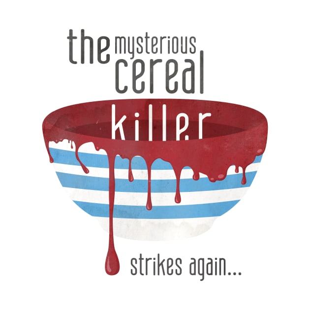 Cereal Killer by AlisterCat