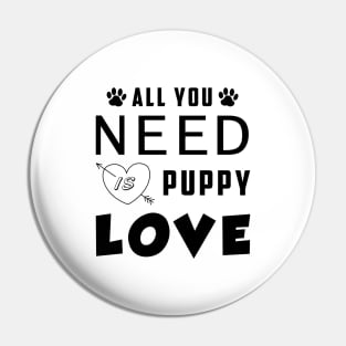 All You Need Is Puppy Love Pin