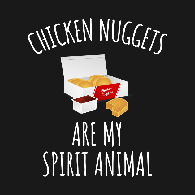 Chicken nuggets are my spirit animal by LunaMay