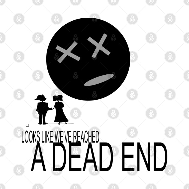 DEAD END by sillyindustries