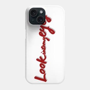 Look me Phone Case