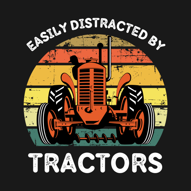 Retro Easily Distracted By Tractors by Teewyld