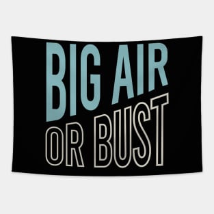 Big Air or Bust Tapestry