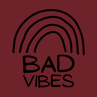 Bad Vibes T-Shirt