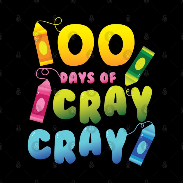 Teacher 100 Days Cray Cray of School by S-Log