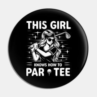 This Girl Knows How To Par Tee Golf Pin