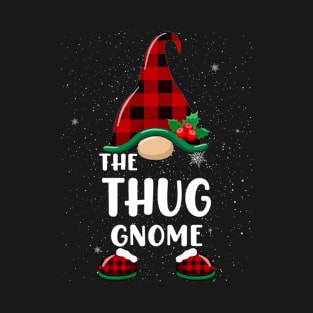 Thug Gnome Buffalo Plaid Matching Family Christmas Pajama Funny Gift T-Shirt